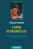 Copiii supradotati. Educatie, dezvoltare emotionala si adaptare sociala - Yolanda Benito