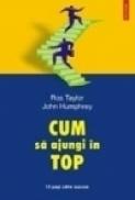 Cum sa ajungi in top - Ros Taylor, John Humphrey