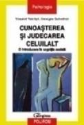 Cunoasterea si judecarea celuilalt - Vincent Yzerbyt, Georges Schadron