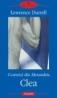 Cvartetul din Alexandria: Clea - Lawrence Durrell