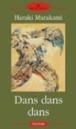 Dans dans dans - Haruki Murakami
