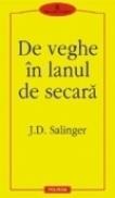 De veghe in lanul de secara - J. D. Salinger