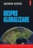 Despre globalizare - George Soros