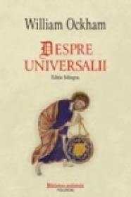 Despre universalii (Editie bilingva) - William Ockham