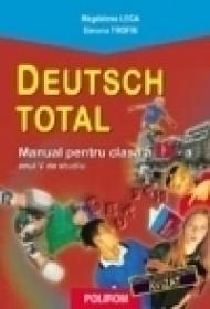 Deutsch Total. Manual de limba germana pentru clasa a IX-a, anul V de studiu, L2 - Magdalena Leca, Simona Trofin