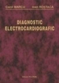 Diagnostic electrocardiografic - Ioan Bostaca, Carol Marcu