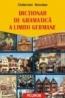 Dictionar de gramatica a limbii germane - Octavian Nicolae