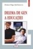 Dilema de gen a educatiei - Doina-Olga Stefanescu