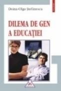 Dilema de gen a educatiei - Doina-Olga Stefanescu