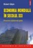 Economia mondiala in secolul XXI. Provocarea capitalismului global - Robert Gilpin