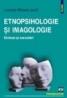 Etnopsihologie si imagologie. Sinteze si cercetari - Luminita Mihaela Iacob