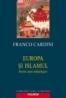 Europa si Islamul. Istoria unei neintelegeri - Franco Cardini