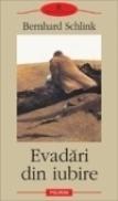 Evadari din iubire - Bernhard Schlink