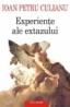 Experiente ale extazului - Ioan Petru Culianu