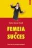 Femeia de succes - Kathy Glover Scott