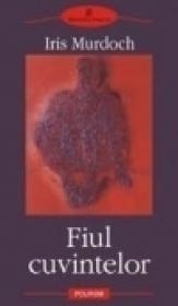 Fiul cuvintelor - Iris Murdoch