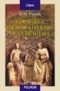 Formarea ideilor literare in Antichitate. Schita istorica - D. M. Pippidi