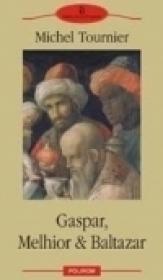Gaspar, Melhior & Baltazar - Michel Tournier
