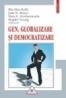 Gen, globalizare si democratizare - Rita Mae Kelly, Jane H. Bayes, Mary E. Hawkesworth, Brigitte Young