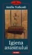 Igiena asasinului - Amelie Nothomb