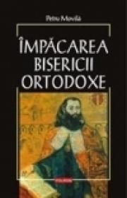 Impacarea bisericii ortodoxe - Petru Movila