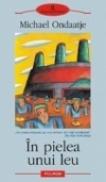 In pielea unui leu - Michael Ondaatje