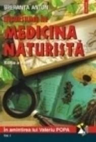 Incursiune in medicina naturista. Editia a VIII-a (2 vol.) - Speranta Anton