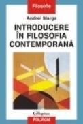Introducere in filosofia contemporana - Andrei Marga