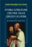 Istoria literaturii crestine vechi grecesti si latine. vol. I: De la Apostolul Pavel la Constantin cel Mare - Claudio Moreschini, Enrico Norelli