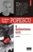 Libertatea urii - Cristian Tudor Popescu