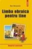 Limba ebraica pentru tine - Dan Herscovici