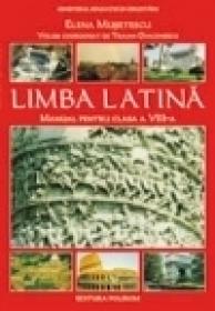 Limba latina. Manual pentru clasa a VIII-a - Elena Musetescu-Telesa, Traian Diaconescu