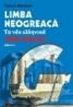Limba neogreaca. Curs practic (Editia a II-a) - Valeriu Mardare