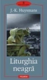 Liturghia neagra - J. -K. Huysmans