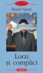 Lorzi si complici - Muriel Spark