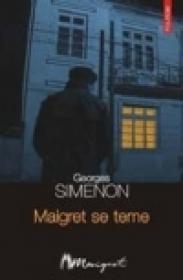 Maigret se teme - Georges Simenon