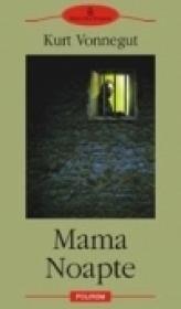 Mama Noapte - Kurt Vonnegut