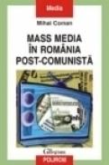 Mass media in Romania post-comunista - Mihai Coman