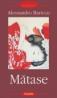 Matase - Alessandro Baricco