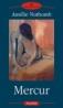 Mercur - Amelie Nothomb