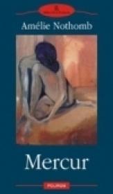 Mercur - Amelie Nothomb