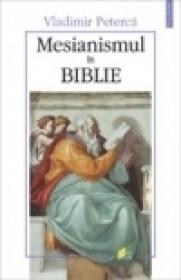 Mesianismul in Biblie - Vladimir Peterca