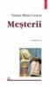 Mesterii. Romanteatre - Tatiana Slama-Cazacu