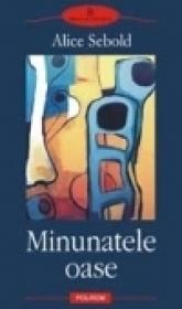 Minunatele oase - Alice Sebold