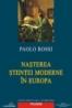 Nasterea stiintei moderne in Europa - Paolo Rossi