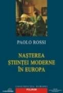 Nasterea stiintei moderne in Europa - Paolo Rossi