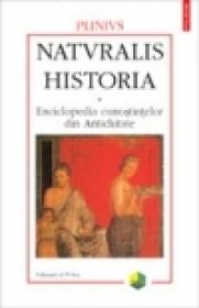 Naturalis historia. Enciclopedia cunostintelor din Antichitate. Volumul al IV-lea: Remedii vegetale - Plinius
