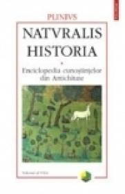 Naturalis historia. Enciclopedia cunostintelor din Antichitate. Volumul al V-lea: Medicina si farmacologie - Plinius