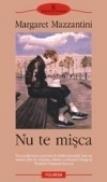 Nu te misca - Margaret Mazzantini