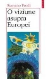O viziune asupra Europei - Romano Prodi